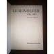 Le Revolver 1865-1888 Par A. W. F. Taylerson