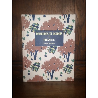 Demeures et jardins de France par Plaisir de France