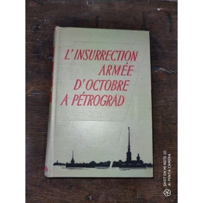 L'insurrection armée d'octobre à Pétrograd par s. Kniazev et a. Constantinov