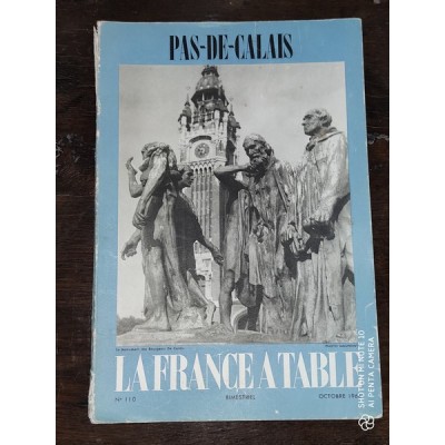 Pas de calais la France à table Bimestriel N°110 d'10/64