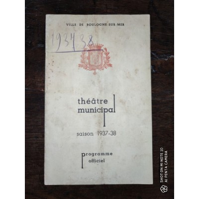 Théâtre Municipal Saison 1937-38 Programme officiel Ville de Boulogne-sur-Mer