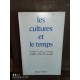 Les cultures et le Temps  Au carrefour des cultures par paul Ricoeur et autres