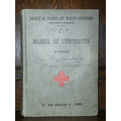 Manuel De L Infirmiere Par La Societe De Secours Aux Blesses Militaires Dirigee Par Le Pr Legueu Atypique84