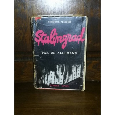 Stalingrad par un Allemand par Theodor Plievier